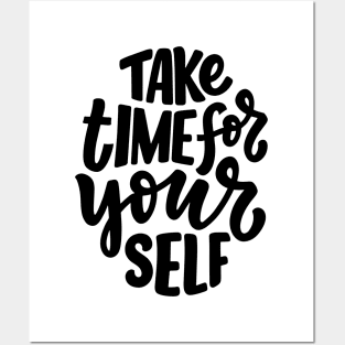 Take time for your self Posters and Art